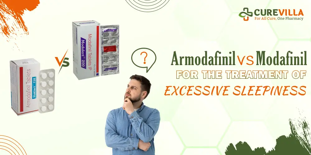 Armodafinil vs Modafinil For The Treatment of Excessive Sleepiness